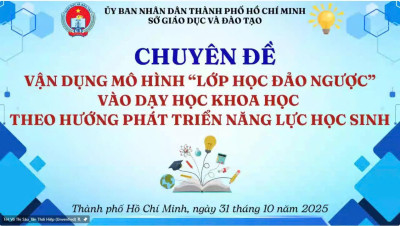 Giáo viên trường Tiểu học Tân An tham gia tập huấn trực tuyến chuyên đề “Vận dụng mô hình Lớp học đảo ngược vào dạy học Khoa học theo hướng phát triển năng lực học sinh”