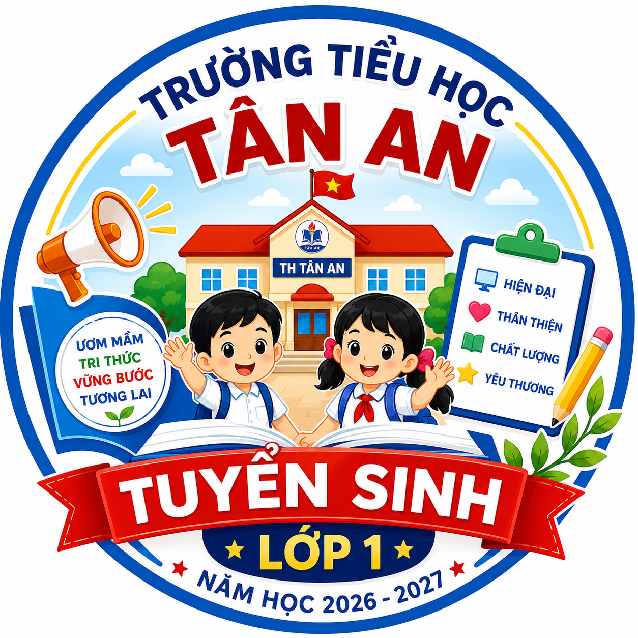 Trường Tiểu học Tân An tiếp nhận hồ sơ học sinh lớp 1 năm học 2026 - 2027